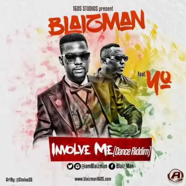 Blaizman - Involve Me [Remix] ft. YQ